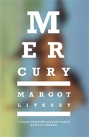 Mercury | Margot Livesey