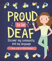 Proud to be Deaf | Ava Beese, Lilli Beese