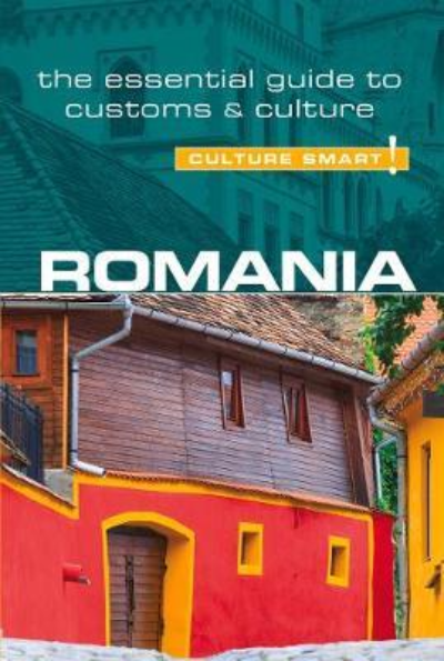 Vezi detalii pentru Romania - Culture Smart! The Essential Guide to Customs & Culture | Debbie Stowe