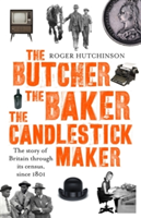The Butcher, the Baker, the Candlestick-Maker | Roger Hutchinson