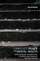 Conflict, Peace and Mental Health | David Bolton