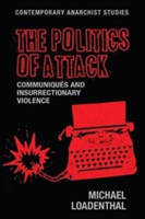 The Politics of Attack | Dr Michael Loadenthal