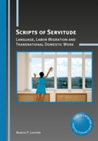 Scripts of Servitude | Beatriz P. Lorente