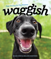 Waggish - Dogs Smiling for Dog Reasons | Grace Chon, Melanie Monteiro