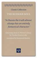 The Russian Soul: Selections from a Writer\'s Diary | Fyodor Dostoyevsky