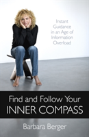 Find and Follow Your Inner Compass | Barbara Berger