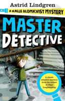 Master Detective: A Kalle Blomkvist Mystery | Astrid Lindgren