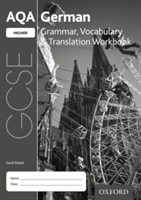 AQA GCSE German: Higher: Grammar, Vocabulary & Translation Workbook | David Riddell