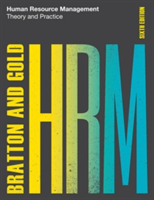 Human Resource Management, 6th edition | John Bratton, Jeff Gold