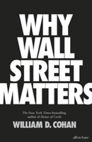 Why Wall Street Matters | William D. Cohan