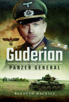 Guderian: Panzer General | Kenneth Macksey