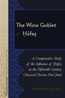 The Wine Goblet of Hafez | Bahman Solati