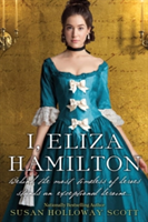 I, Eliza Hamilton | Susan Holloway Scott