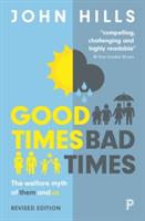 Good times, bad times | John Hills