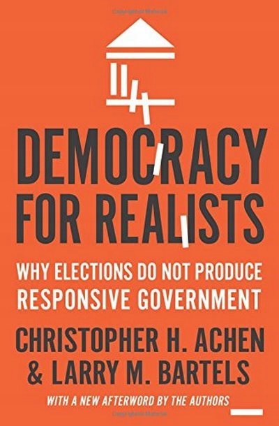 Democracy for Realists | Christopher H. Achen, Larry M. Bartels
