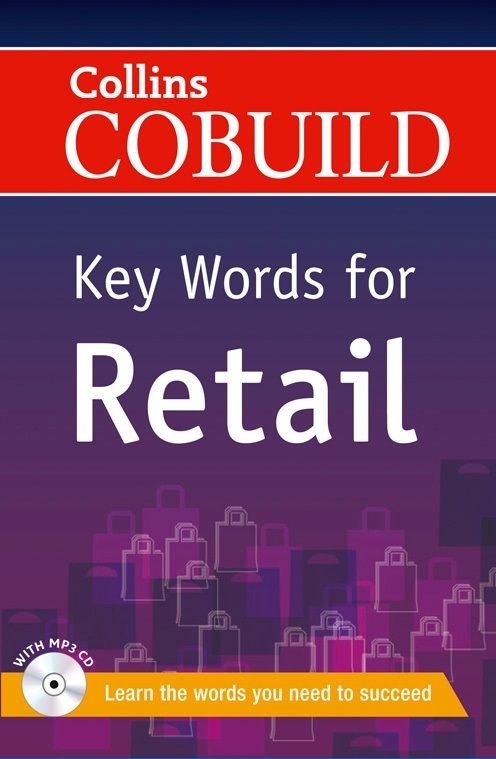 Collins Cobuild Key Words for Retail: B1+ |