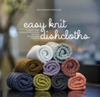 Easy Knit Dishcloths | Helle Benedikte Neigaard