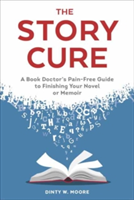 The Story Cure | Dinty W. Moore