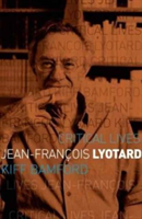 Jean-Francois Lyotard | Kiff Bamford