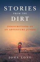 Stories from the Dirt | John Long