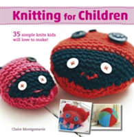 Knitting for Children | Claire Montgomery