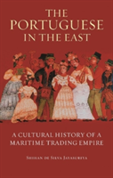 The Portuguese in the East | Shihan de Silva Jayasuriya