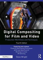 Digital Compositing for Film and Video | Steve Wright