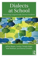 Dialects at School | Jeffrey Reaser, Carolyn Temple Adger, Walt Wolfram, Donna Christian