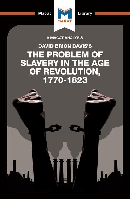 The Problem of Slavery in the Age of Revolution | Duncan Money, Jason Xidas