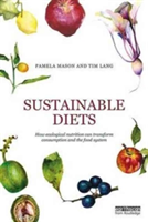 Sustainable Diets | Pamela Mason, Tim Lang