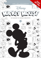 Art Of Coloring: Mickey Mouse And Minnie Mouse 100 Images To Inspire Creativity | Disney Book Group
