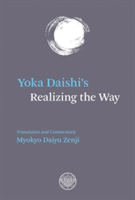 Yoka Daishi\'s Realizing The Way | Yoka Daishi