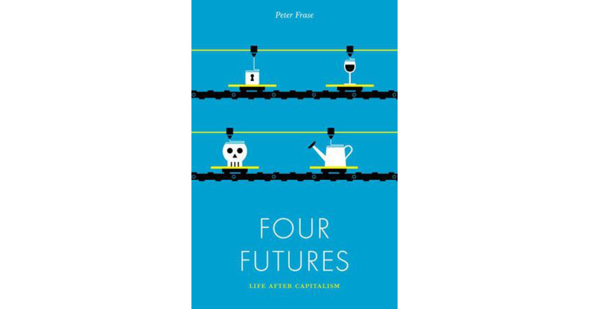 Vezi detalii pentru Four Futures | Peter Frase