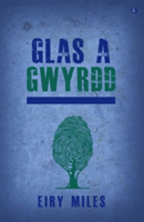 Glas a Gwyrdd | Eiry Miles