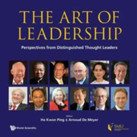 Art Of Leadership, The: Perspectives From Distinguished Thought Leaders |
