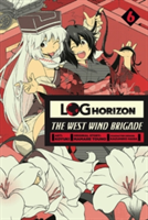 Log Horizon: The West Wind Brigade, Vol. 6 | Mamare Touno