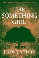 The Something Girl | Jodi Taylor