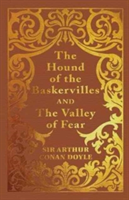 The Hound of the Baskervilles & the Valley of Fear | Sir Arthur Conan Doyle