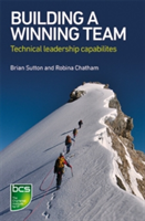 Building A Winning Team | Brian Sutton, Robina Chatham