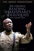 Reading Shakespeare\'s Soliloquies | Neil Corcoran