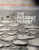 The Faraway Nearby |