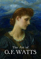 The Art of G.F. Watts | Nicholas Tromans