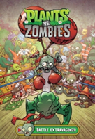 Plants Vs. Zombies Volume 7: Battle Extravagonzo | Paul Tobin