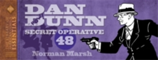 Loac Essentials Volume 10 Dan Dunn, Secret Operative 48 | Norman Marsh