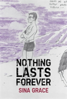 Nothing Lasts Forever | Sina Grace