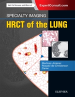 Specialty Imaging: HRCT of the Lung | MD Santiago Martinez-Jimenez, FACR MD Melissa L. Rosado de Christenson, MD Brett W. Carter