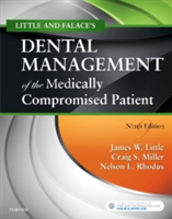 Little and Falace\'s Dental Management of the Medically Compromised Patient | James W. Little, Craig Miller