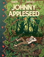 Johnny Appleseed | Paul Buhle, Noah Van Sciver