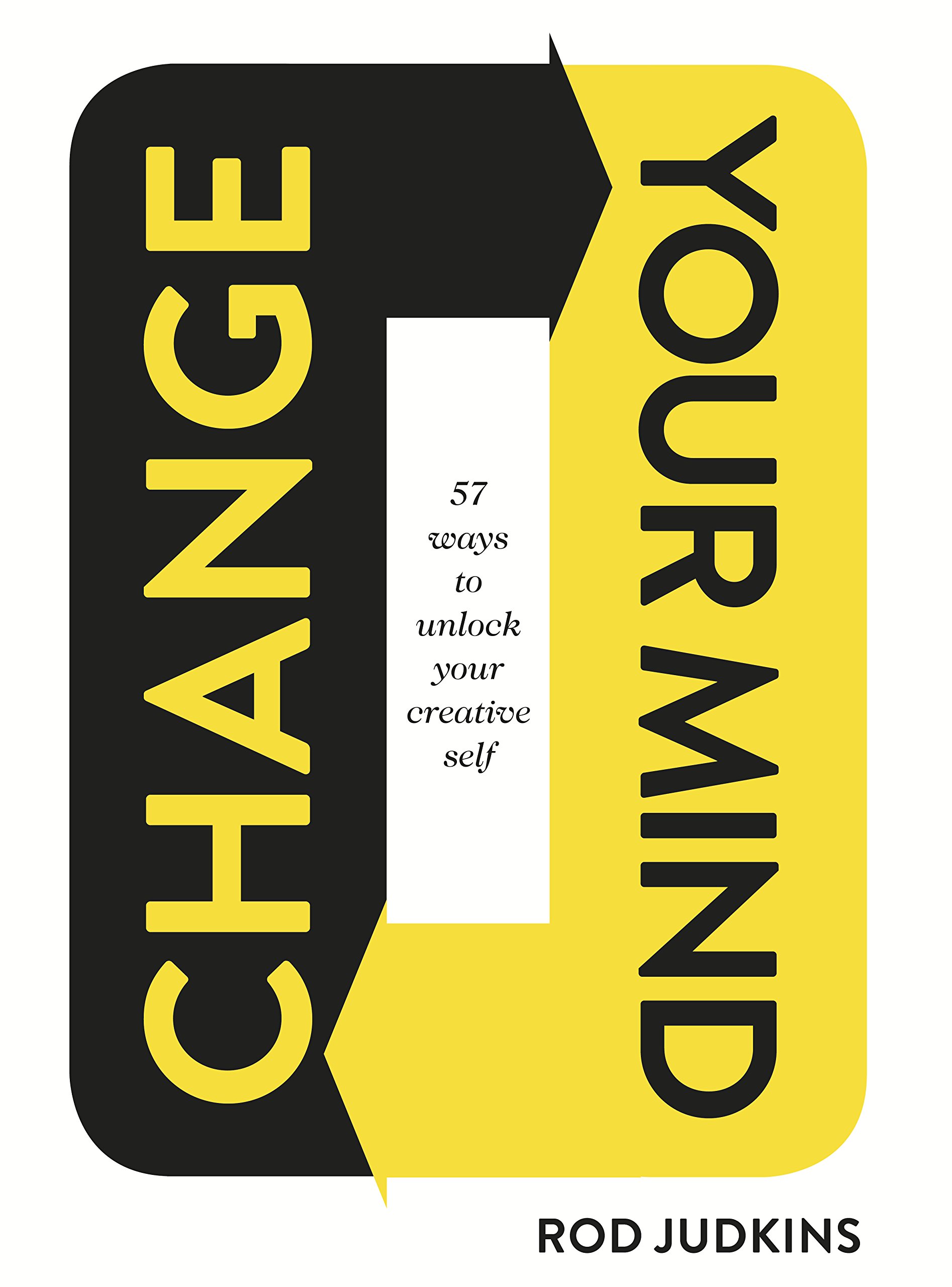 Change Your Mind | Rod Judkins