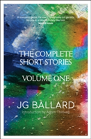 The Complete Short Stories | J. G. Ballard